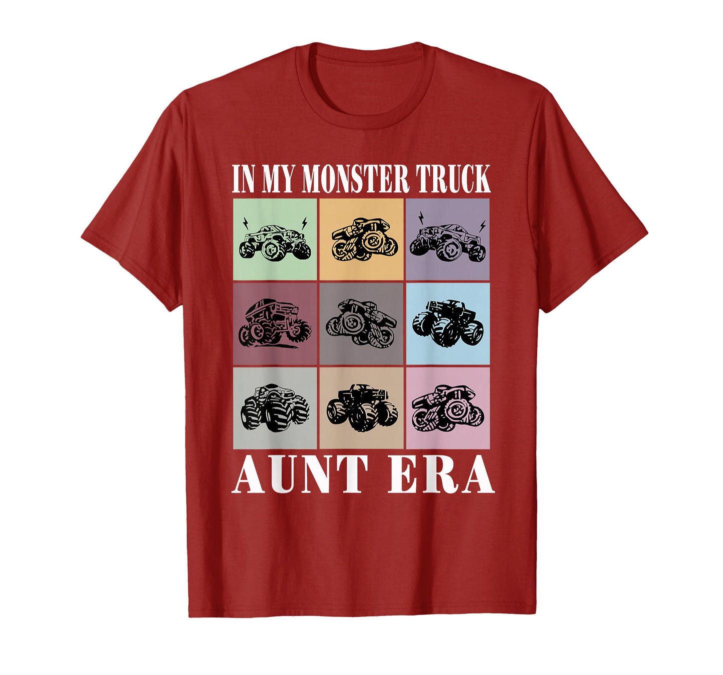 In My Monster Trucks Aunt Era T-Shirt
