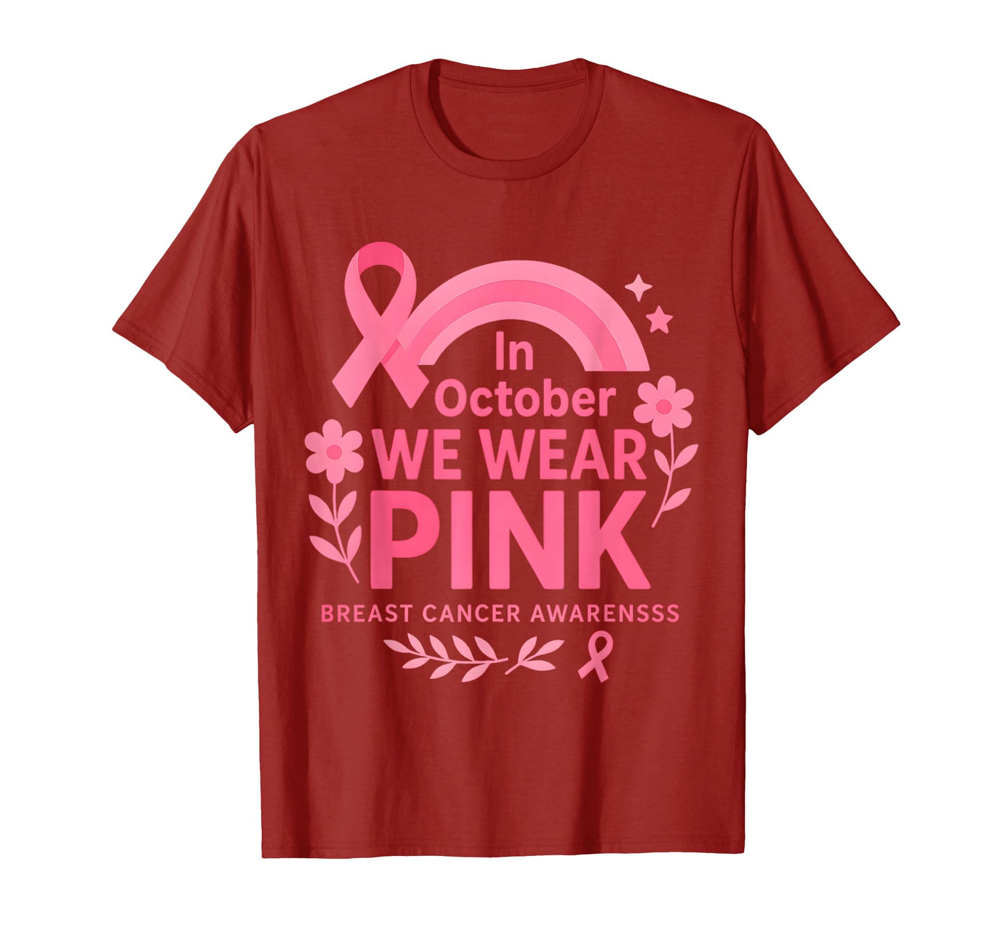 in October We Wear Pink Flower Breast Cancer Awareness T-Shirt