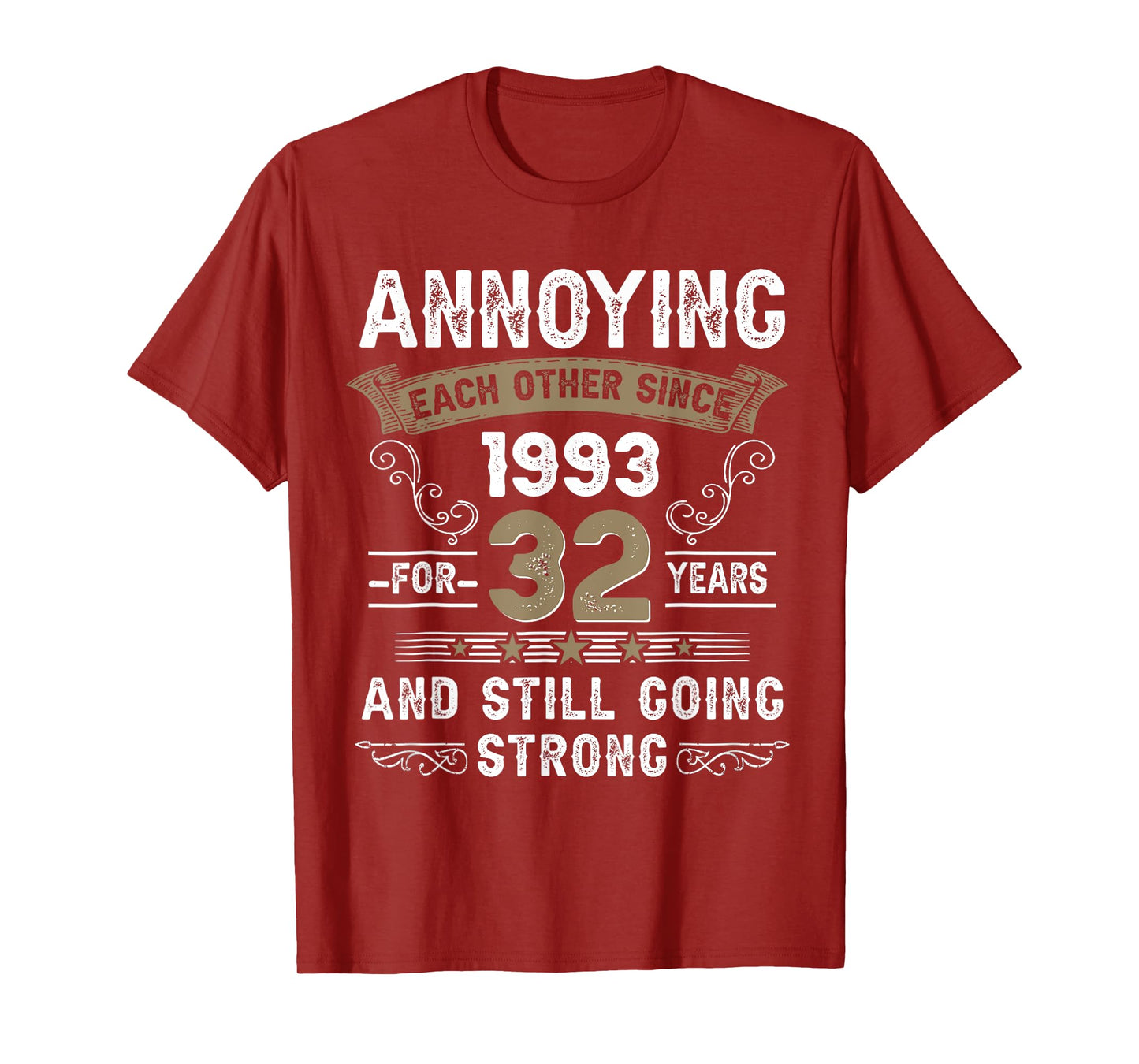 Annoying Each Other Since 1993 32nd Wedding Anniversary T-Shirt