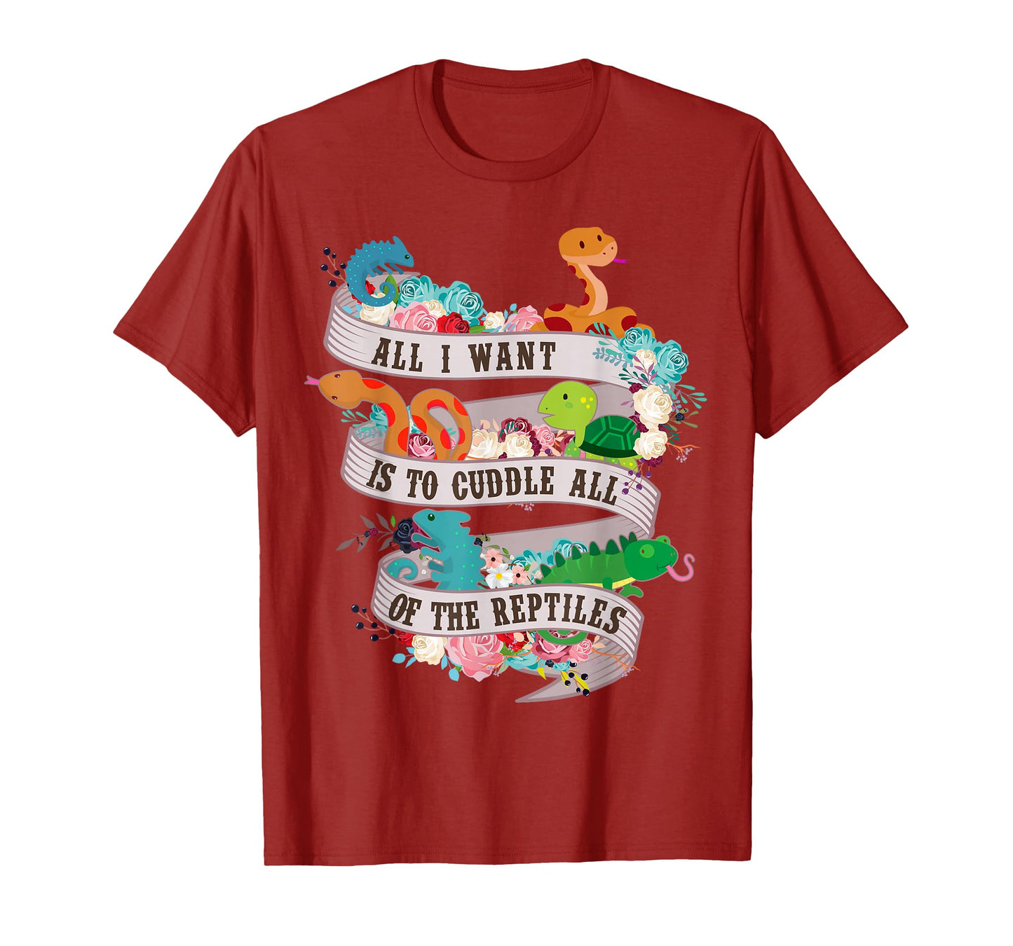 All I Want Is To Cuddle All Of The Reptiles Lover T Shirt T-Shirt