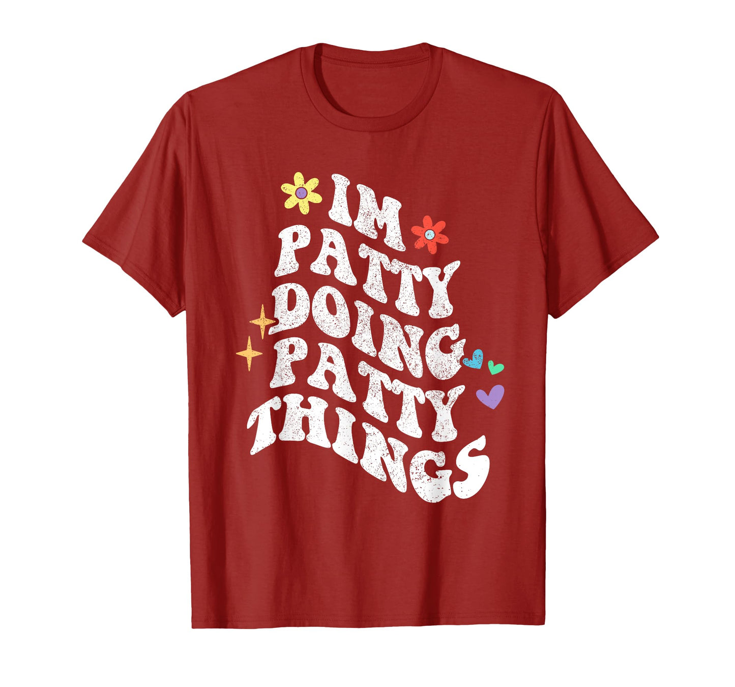 Retro Groovy Im Patty Doing Patty Things Funny Mother's Day T-Shirt