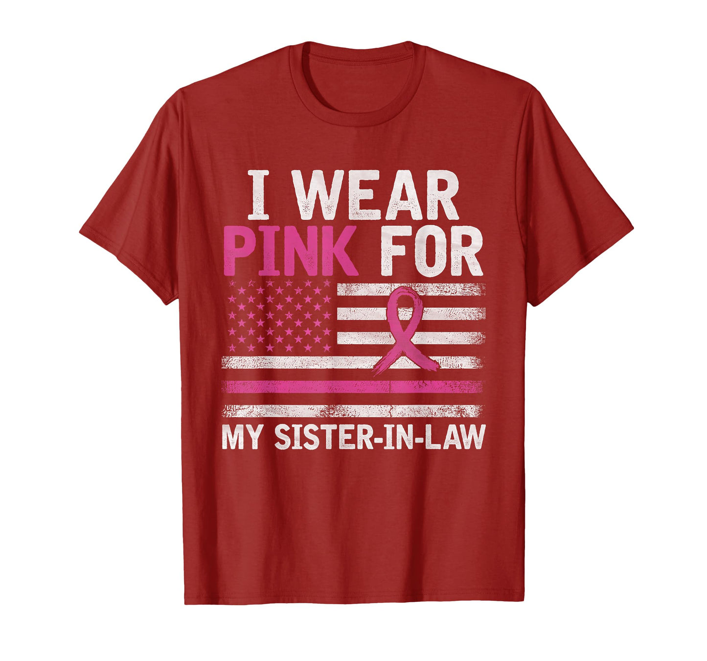 Breast Cancer Awareness I Wear Pink For My Sister-in-Law T-Shirt