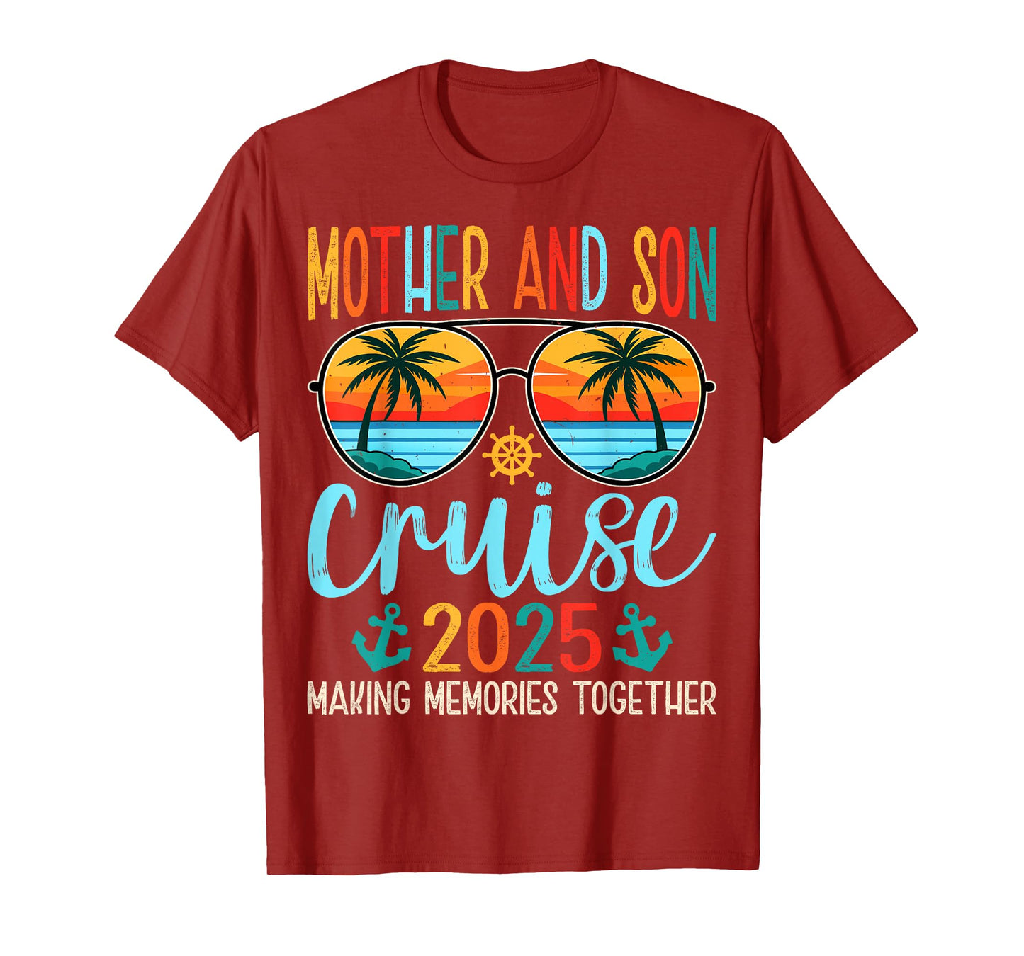 Cruise Vacation - Mother & Son Making Memories Together 2025 T-Shirt