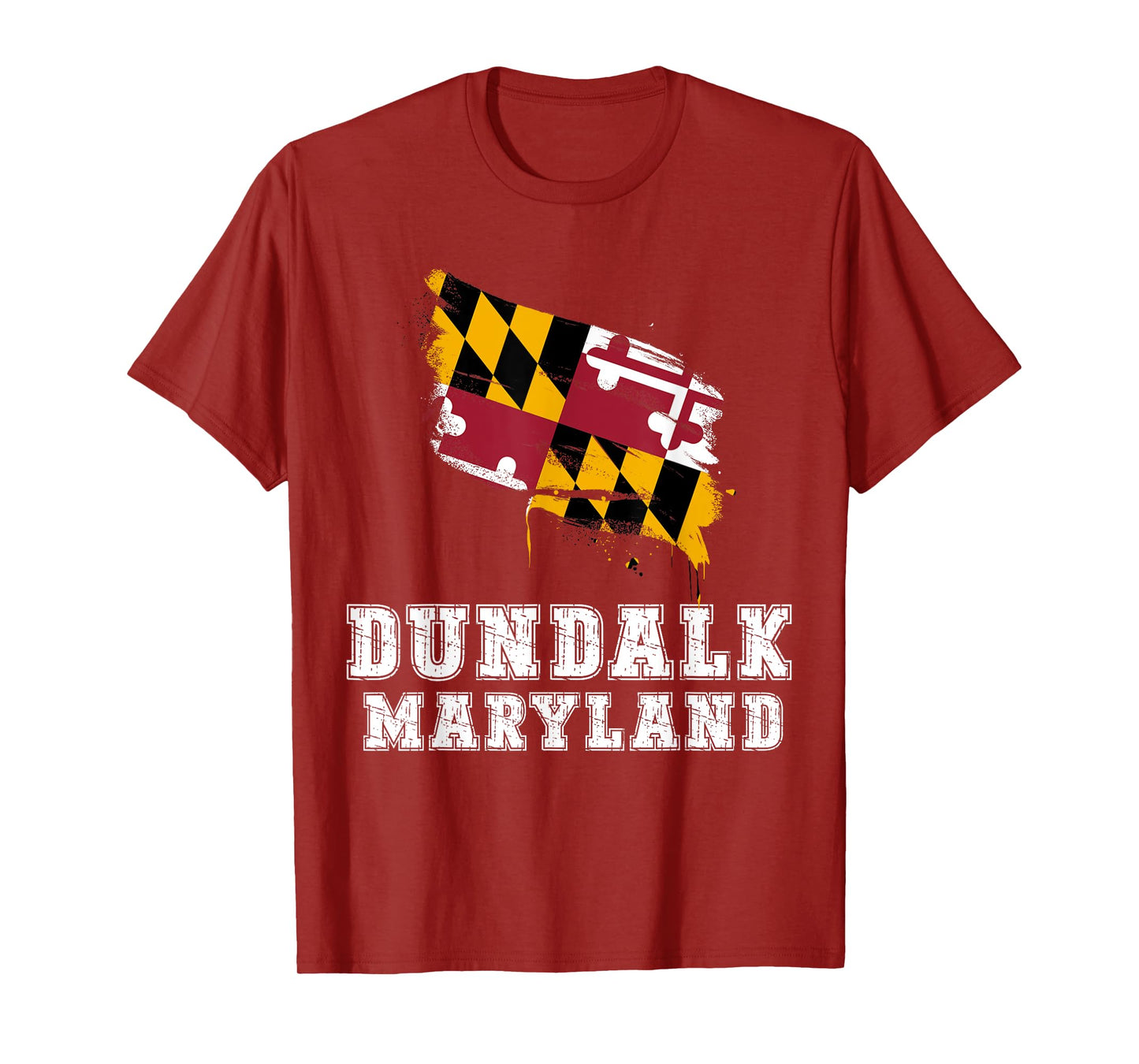 Dundalk Maryland MD Splatter Trip Vacation Souvenir T-Shirt