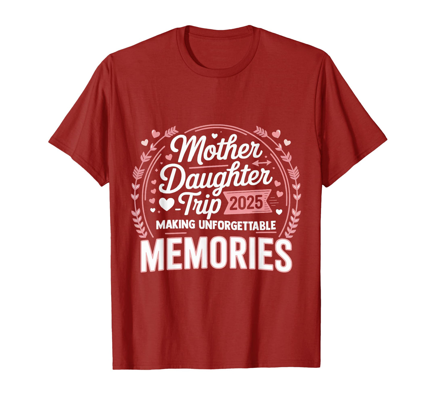 Mother Daughter Trip 2025 Mom Daughter Vacation Travel T-Shirt