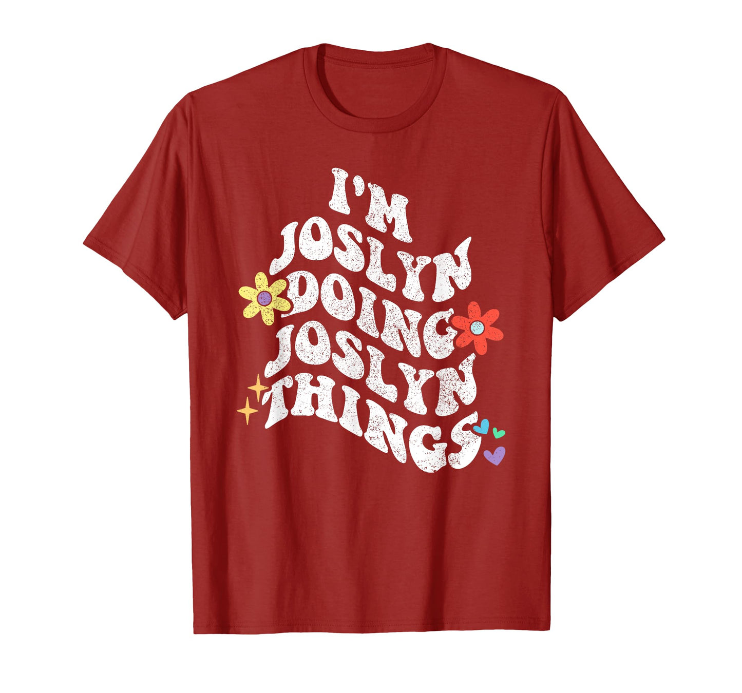 Retro Groovy Im JOSLYN Doing JOSLYN Things Funny Mother's T-Shirt