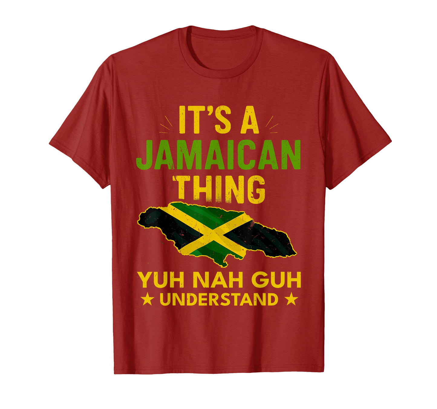 Its a Jamaican Thing Yuh Nah Guh Understand Jamaica Flag T-Shirt