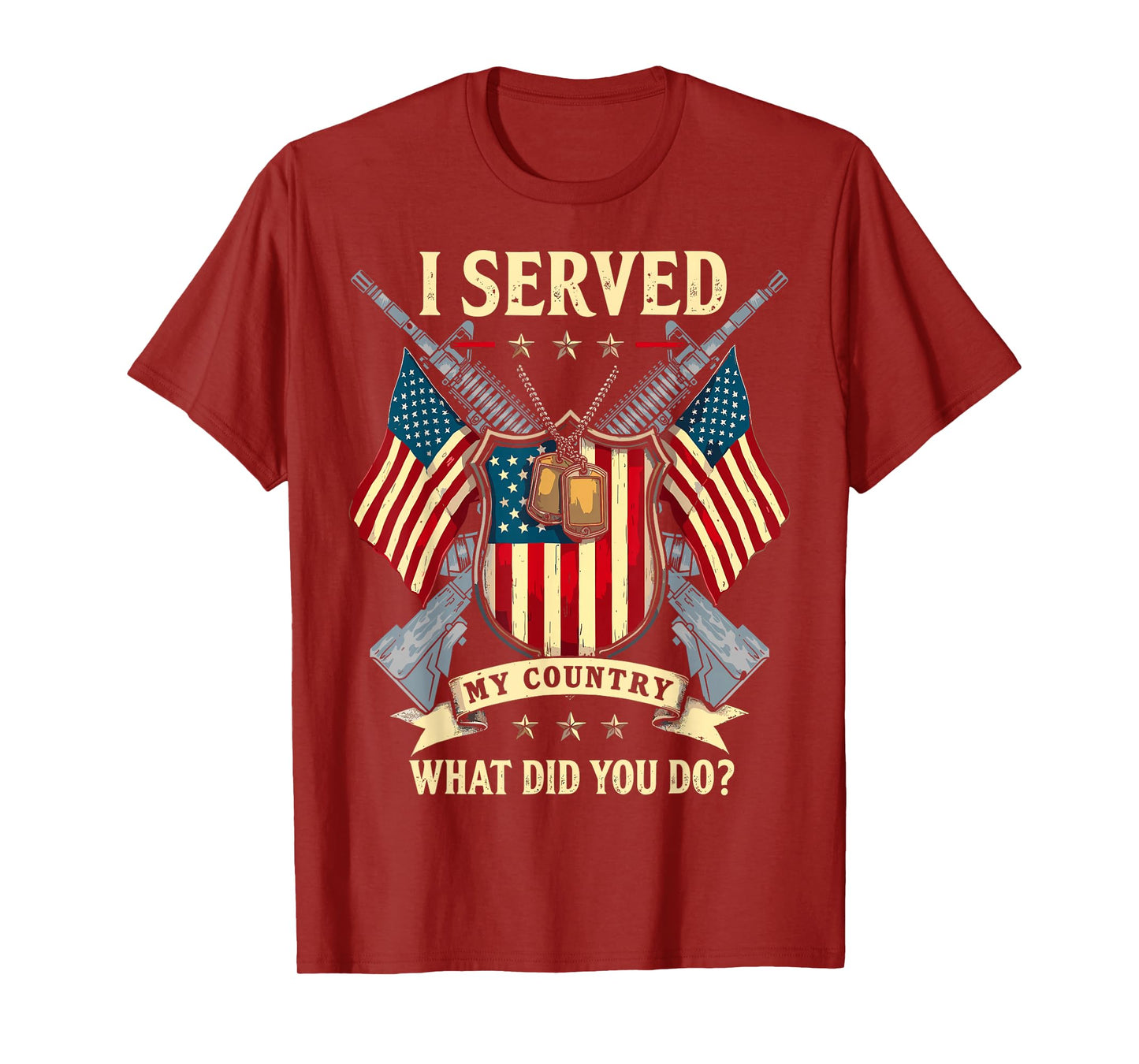 I Served My Country What Did You Do? USA Flag Veterans Day T-Shirt