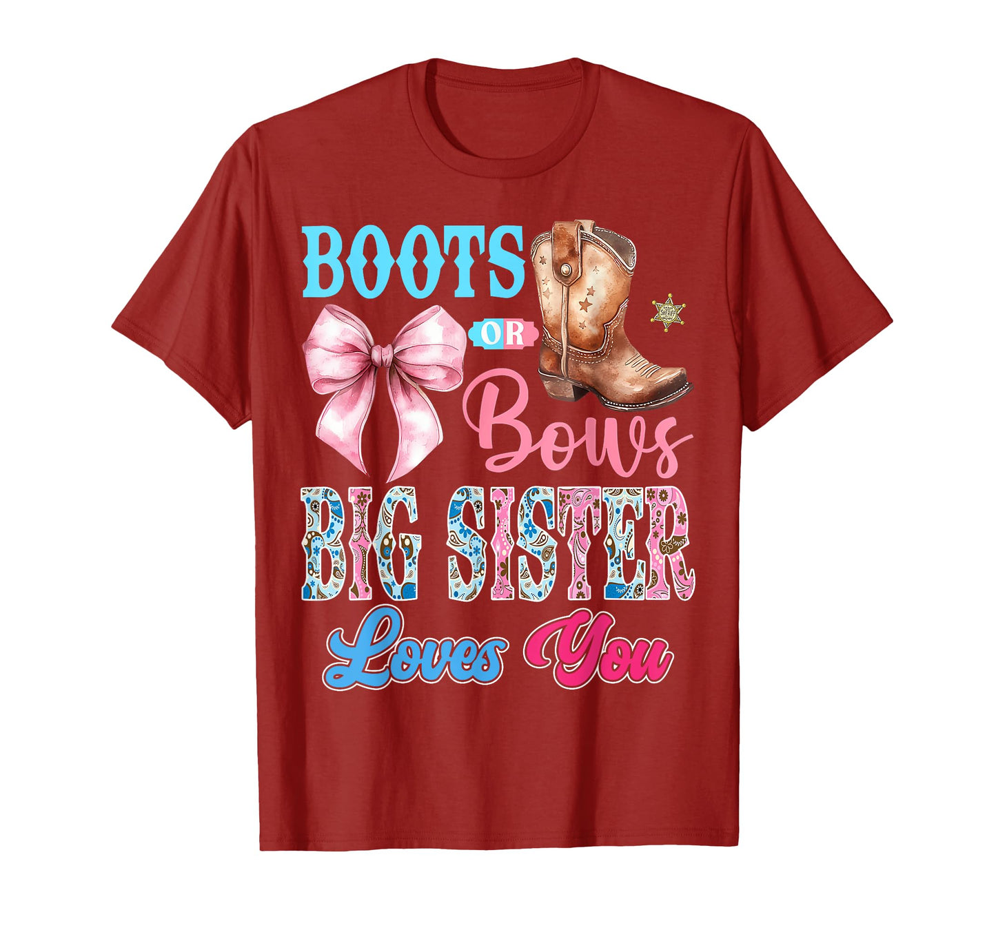 Boots or Bows Big Sister Loves You Gender Reveal Party T-Shirt