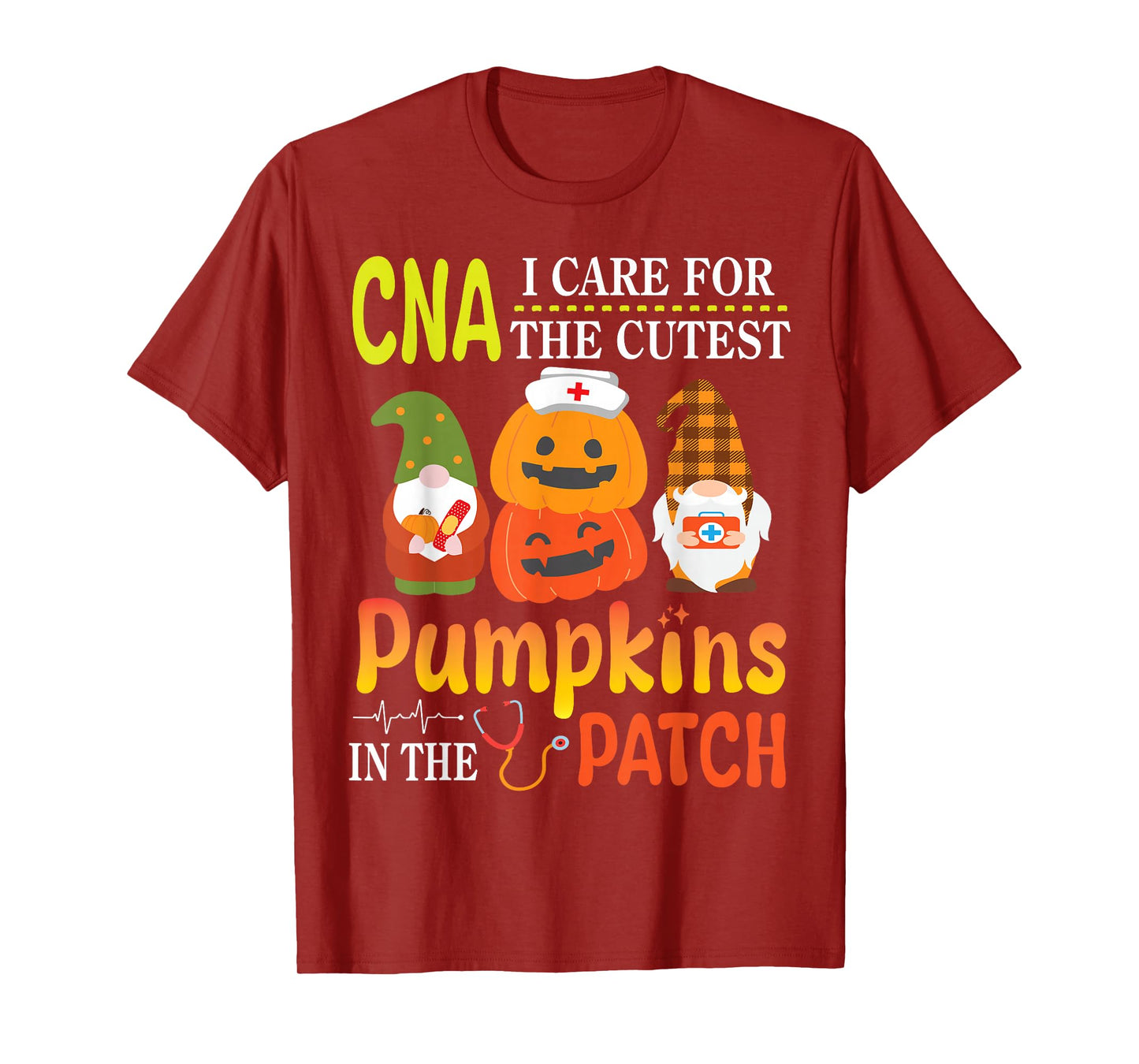 CNA I Care For The Cutest Pumpkins Patients In The Patch T-Shirt