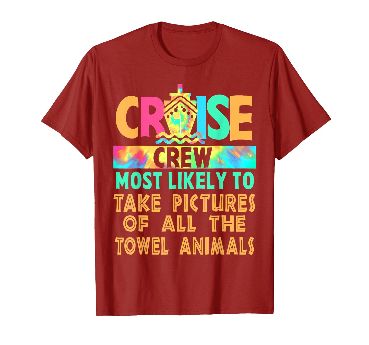 Cruise Most Likely To Take Pictures Of All The Towel Animals T-Shirt