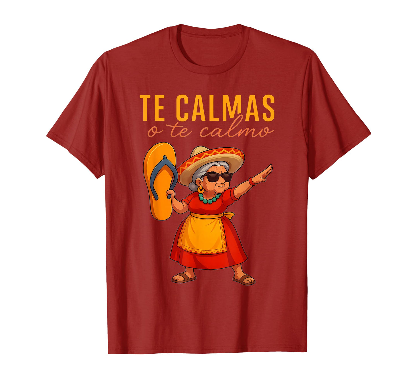 Te Calmas O Te Calmo Funny Chancla Sarcastic Spanish Mother T-Shirt