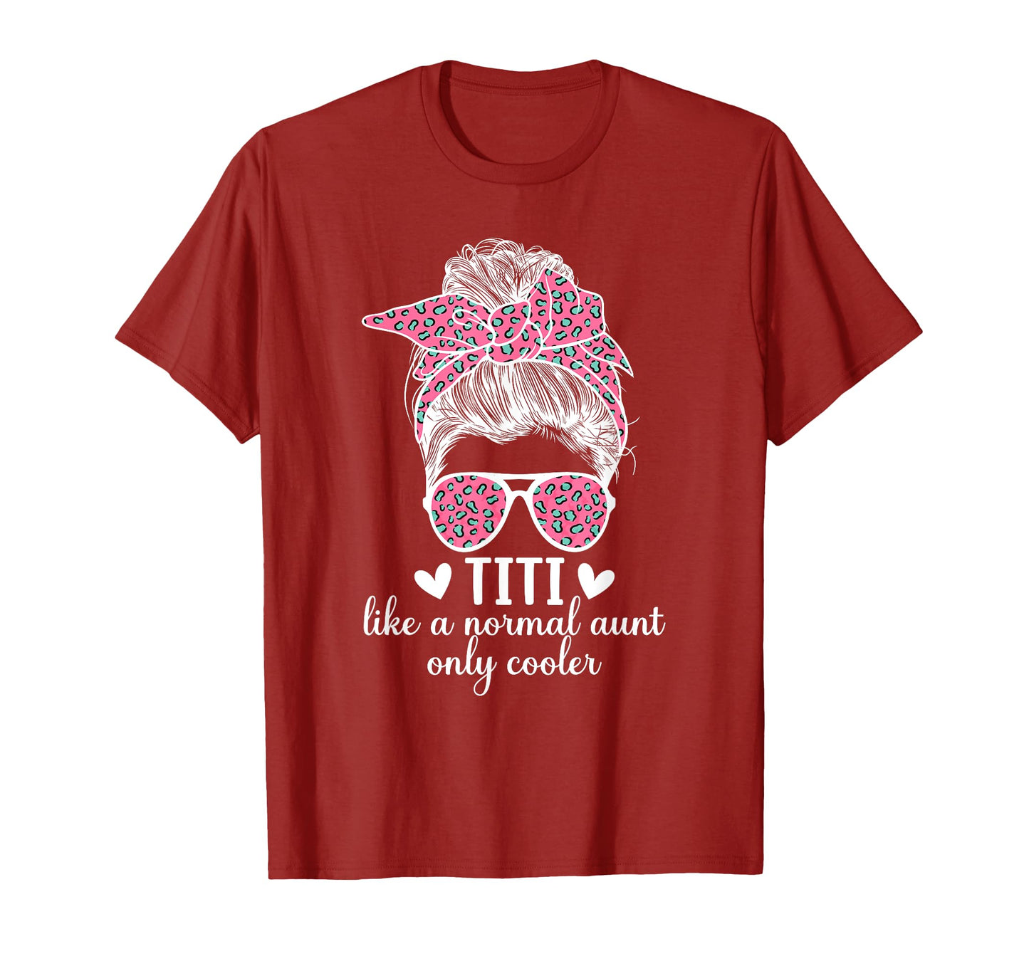 Titi Aunt Like A Normal Aunt Titi Auntie T-Shirt