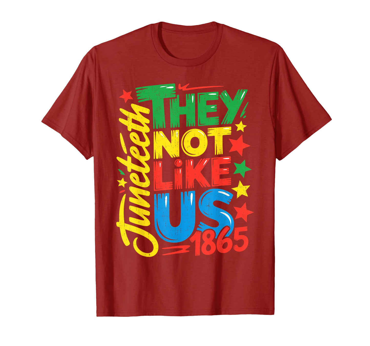 They Don't Like Us Freedom Black History Juneteenth 1865 T-Shirt