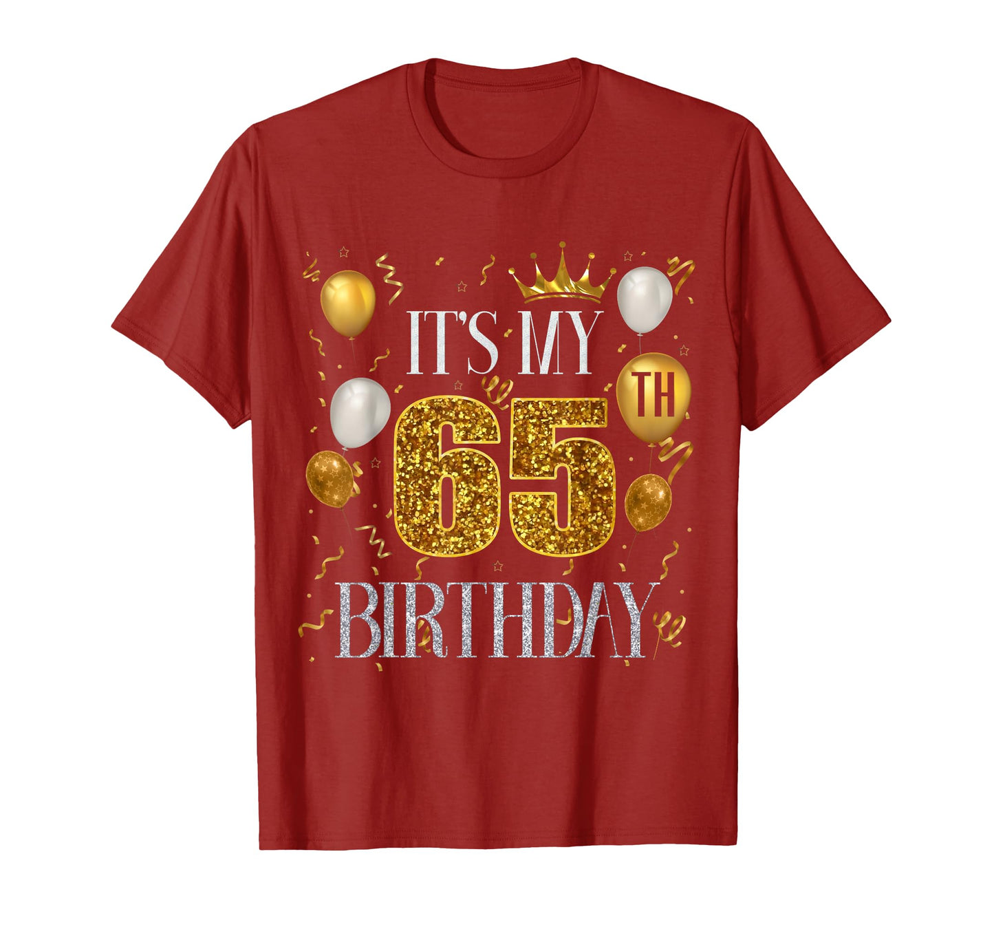 Its My 65th Birthday Happy 1958 Birthday Tee For Men Women T-Shirt