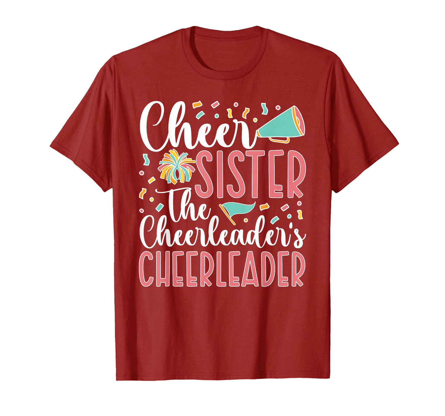 Cheer Sister The Cheerleader's Cheerleader Sister T-Shirt