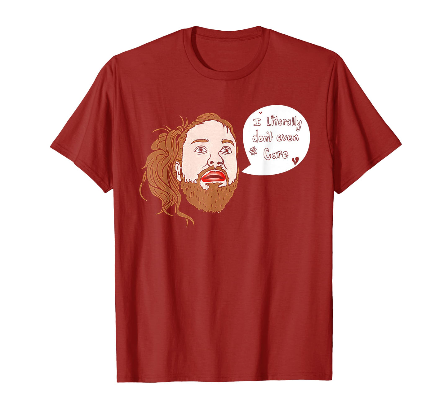 I Literally Don't Even Care T-Shirt