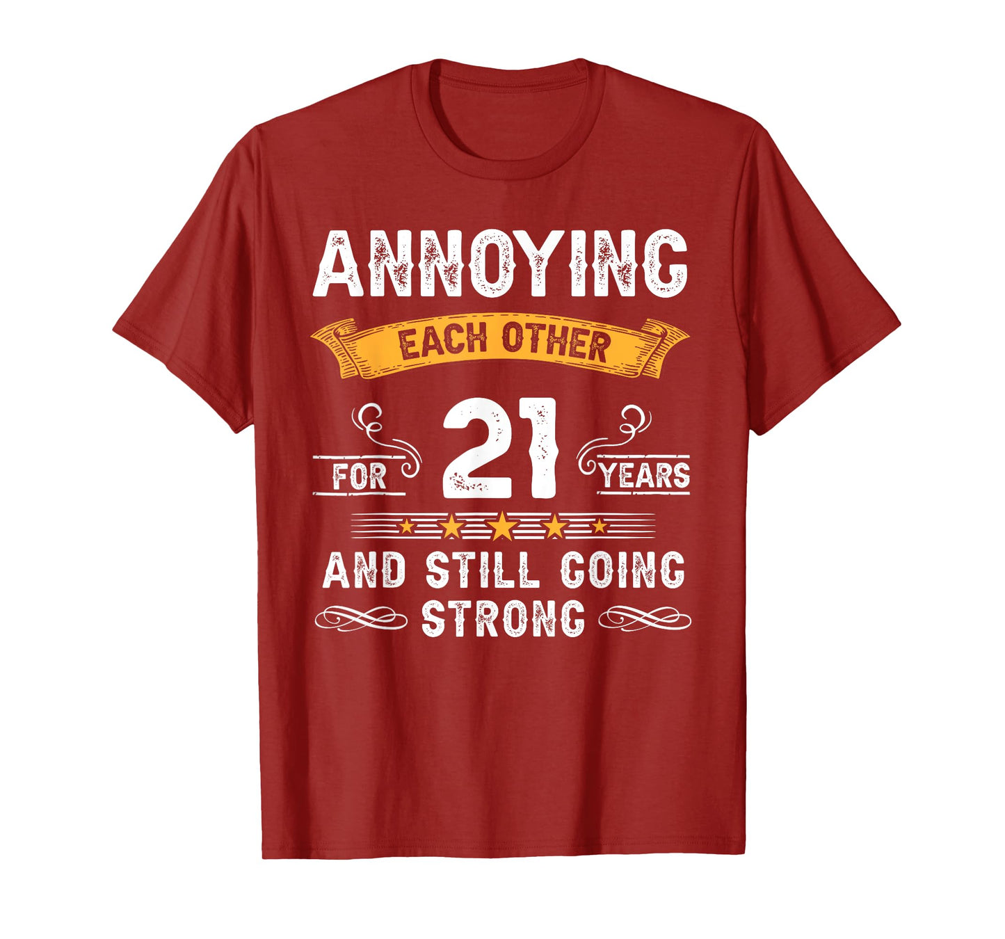 Annoying Each Other For 21 Years 21st Wedding Anniversary T-Shirt