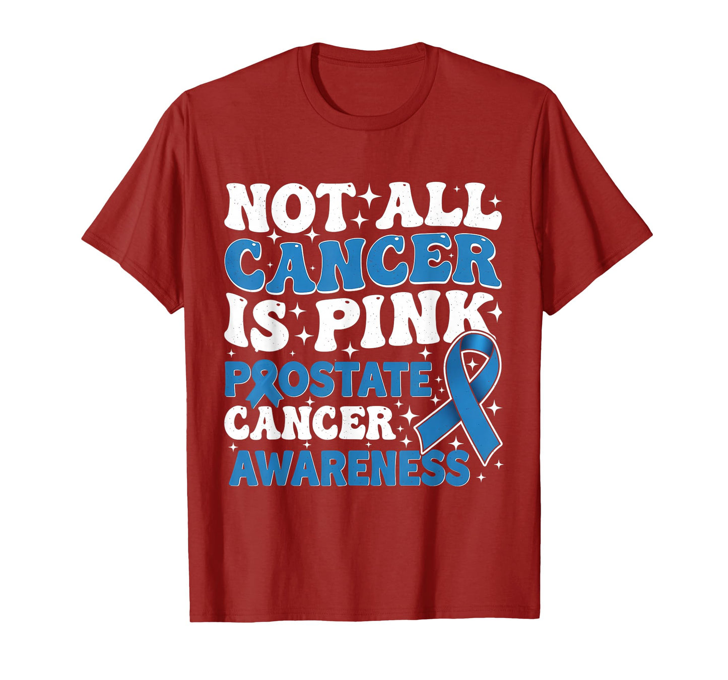 Not All Cancer is Pink Prostate Cancer Awareness Groovy T-Shirt