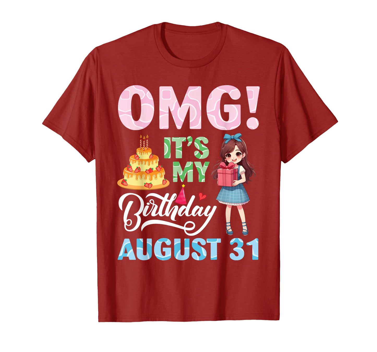 Cute Girl With Presents Cake OMG It's My Birthday August 31 T-Shirt