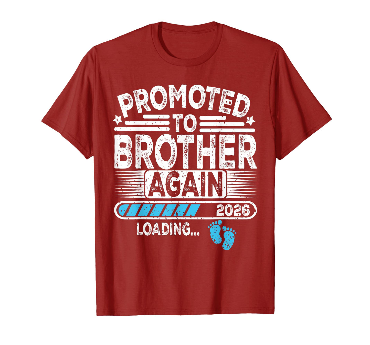 Promoted To Brother Again Est. 2026 Loading Funny Besties T-Shirt