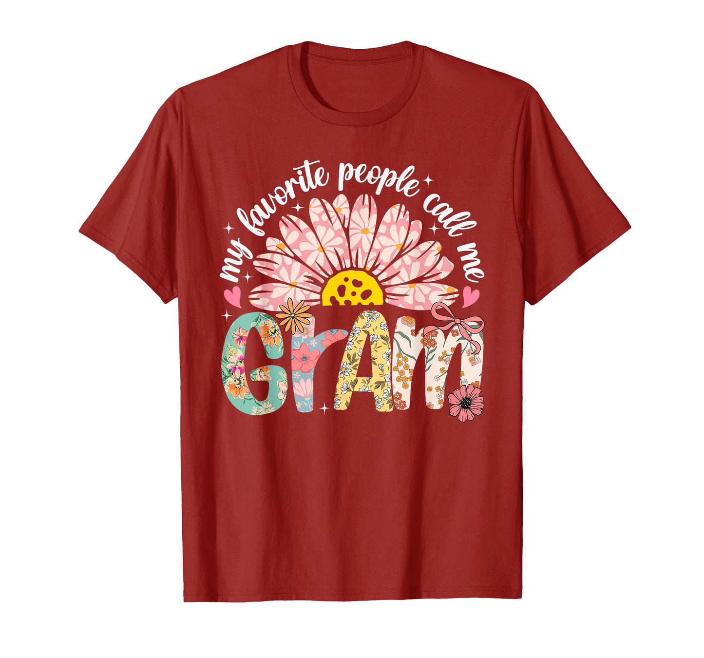 My Favorite People Call Me Gram Mothers Day Girly Women T-Shirt