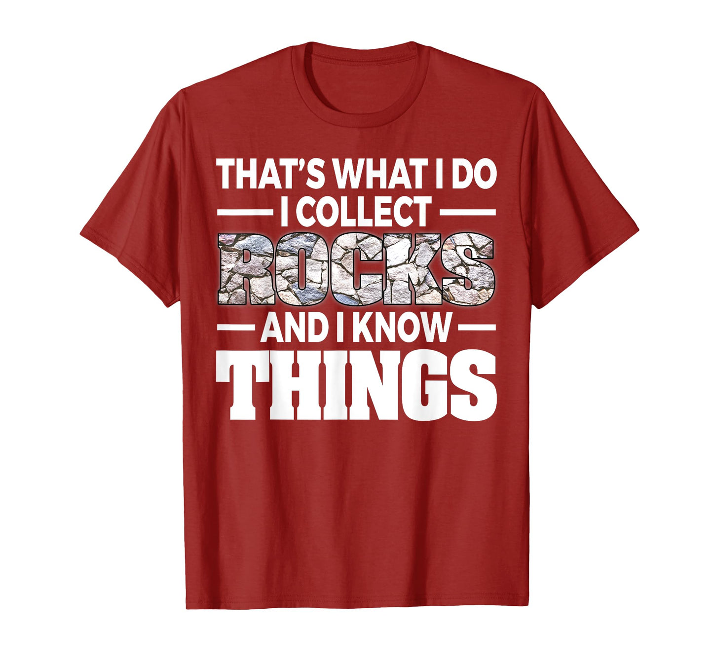 Funny Rock Collecting Gift Rockhound Men Women Geology Lover T-Shirt