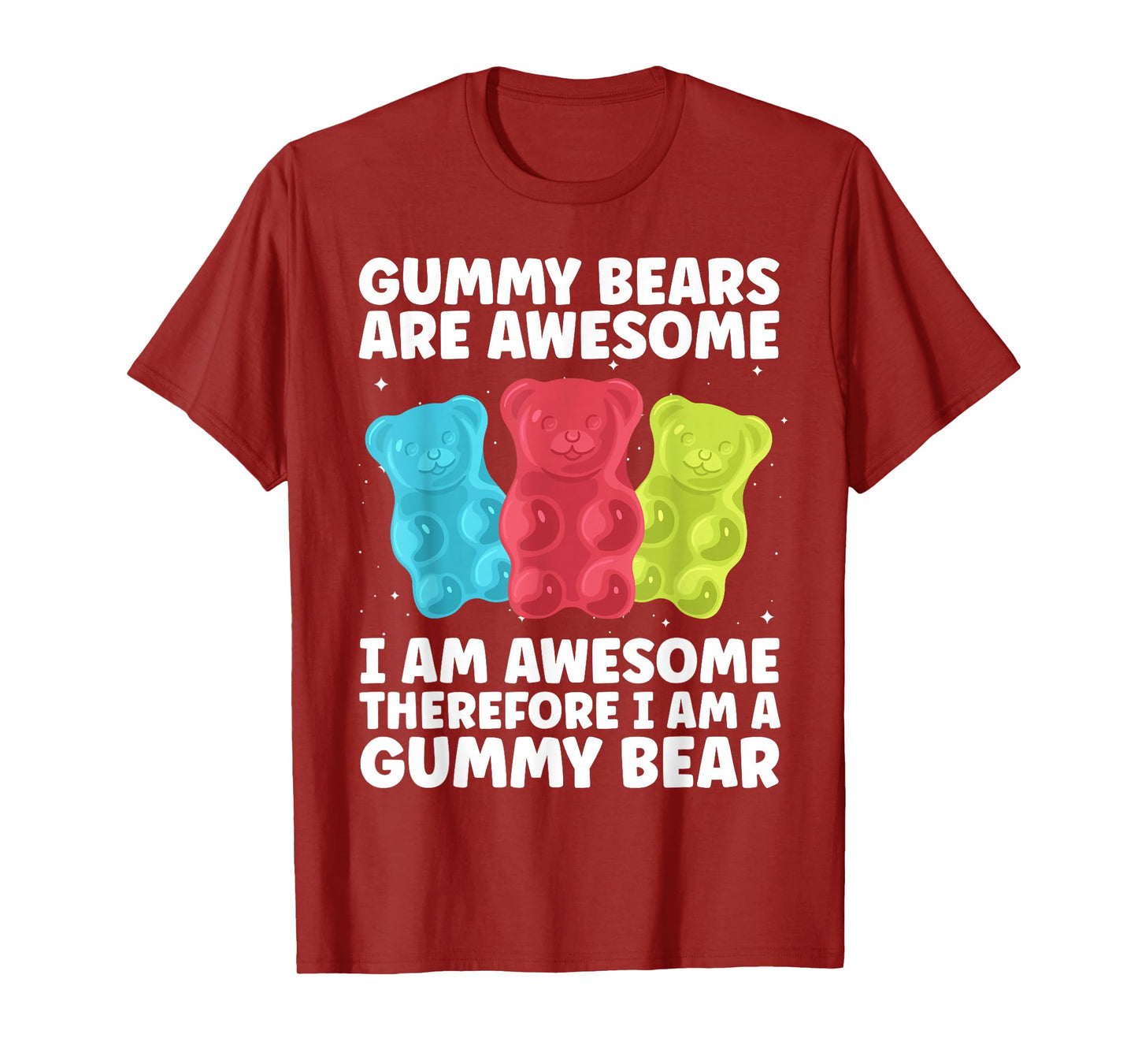 Funny Gummy Bear Art For Kids Girl Women Candy Lover Gummies T-Shirt