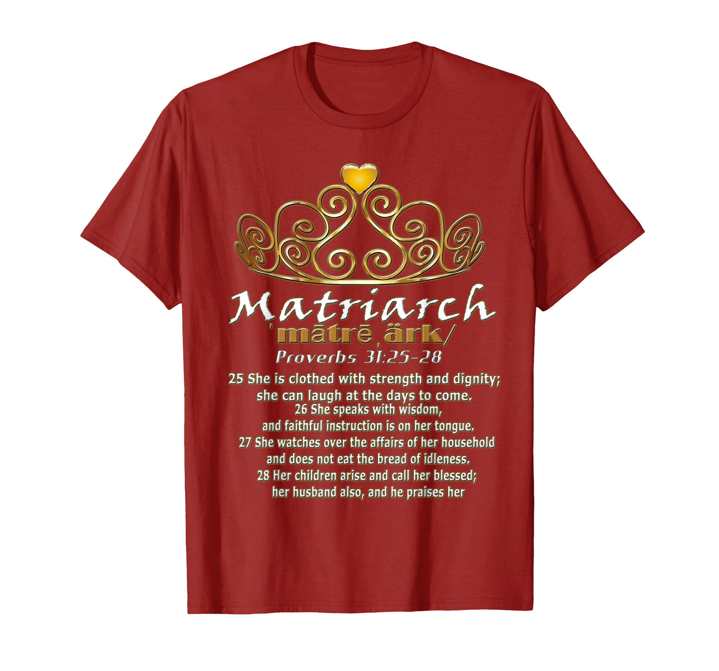 Matriarch Proverbs 31 Bible Scripture T-Shirt T-Shirt