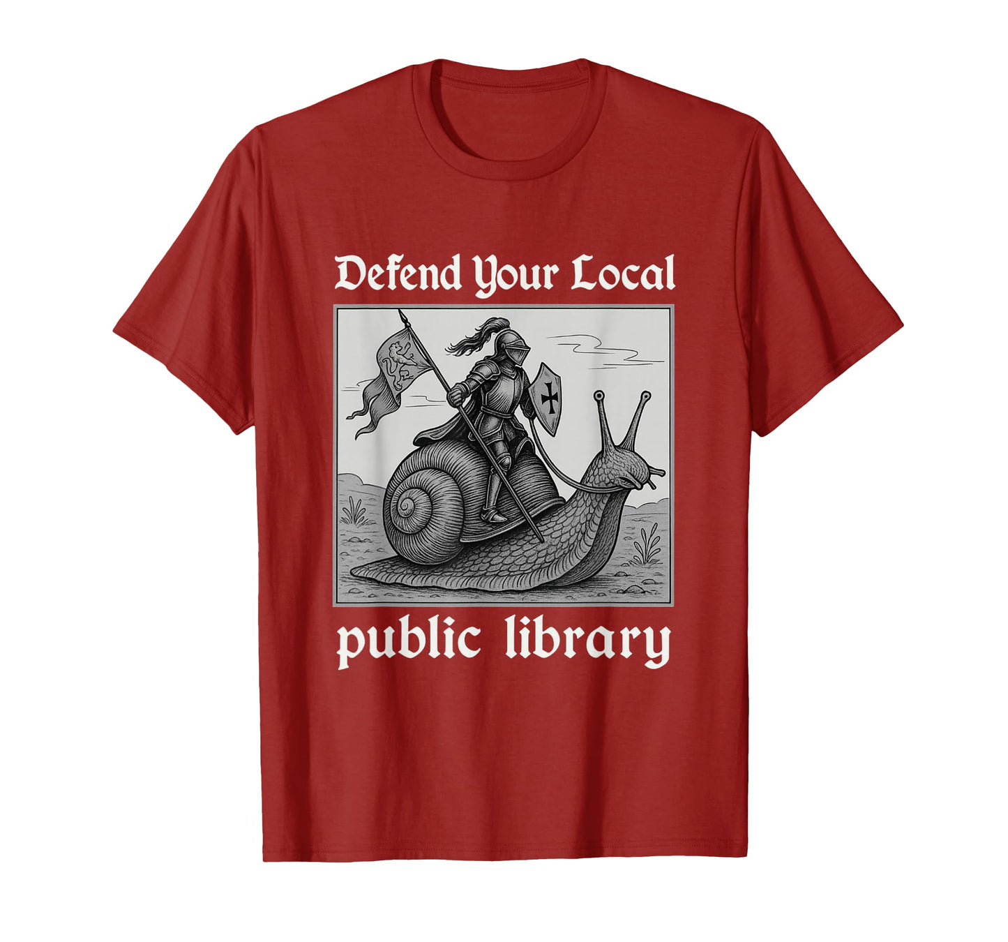 Defend Your Local Public Library Funny Knight Snail T-Shirt