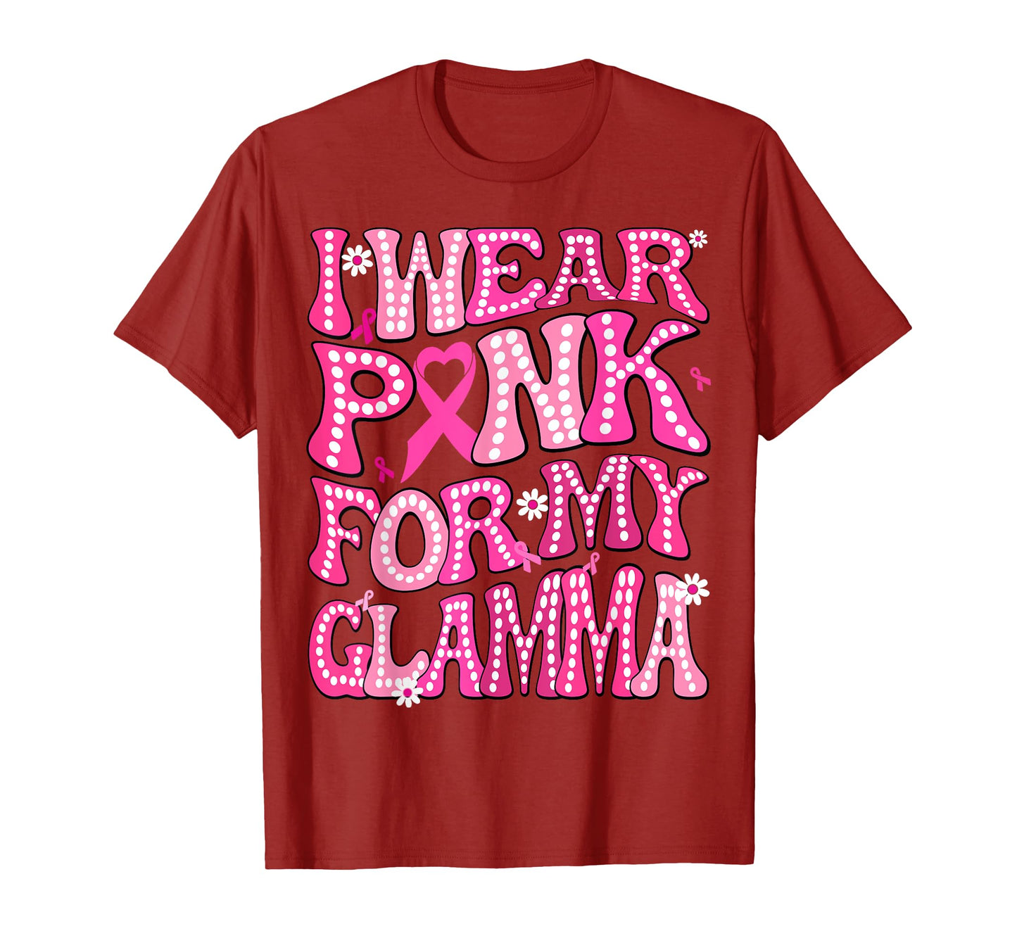 I Wear Pink For My Glamma Fight Breast Cancer Awareness T-Shirt