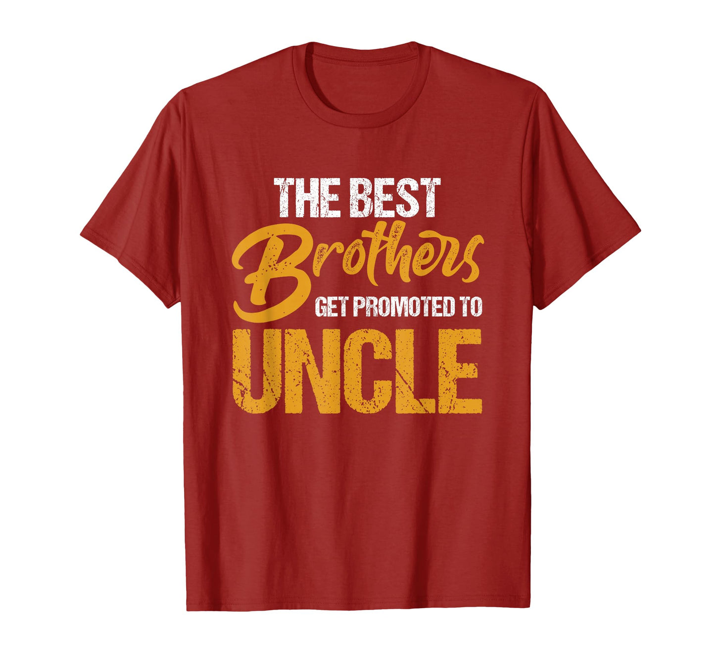First Time Uncles New Uncle Best Brothers Get Promoted T-Shirt