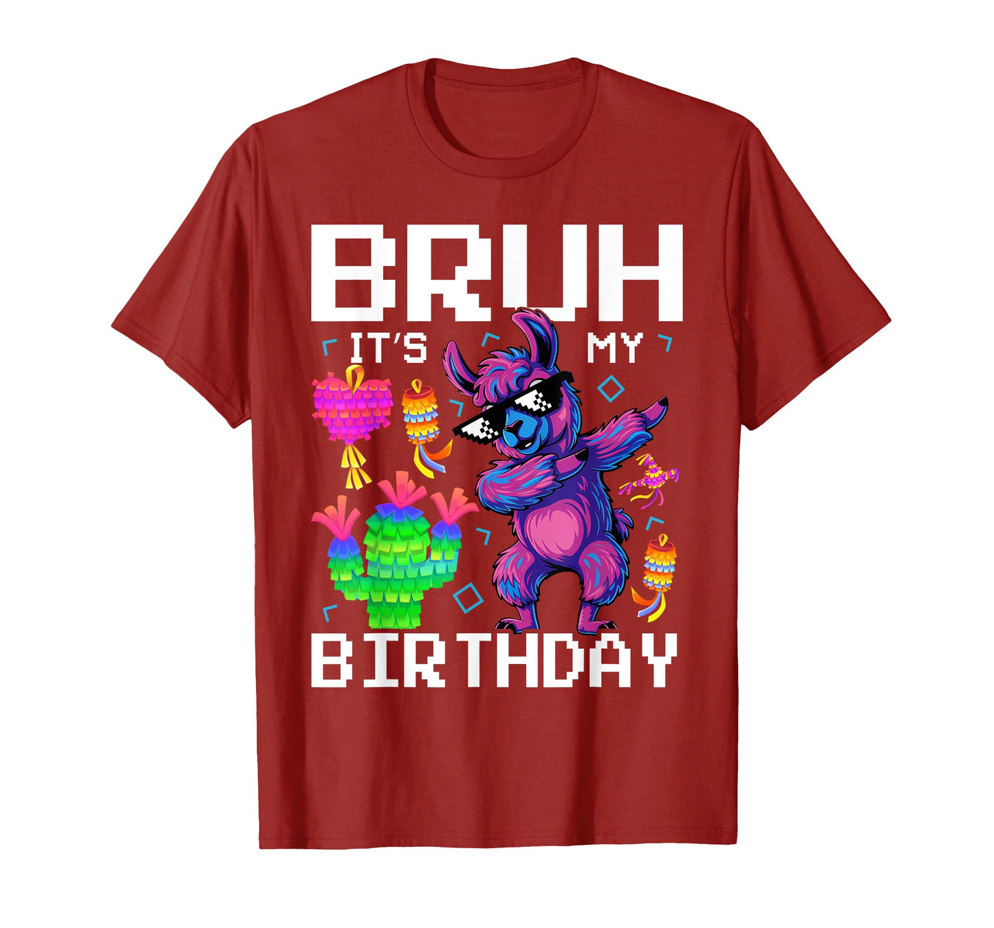 Bruh Its My Birthday Llama Pinata Boy Girl Family Party Bday T-Shirt