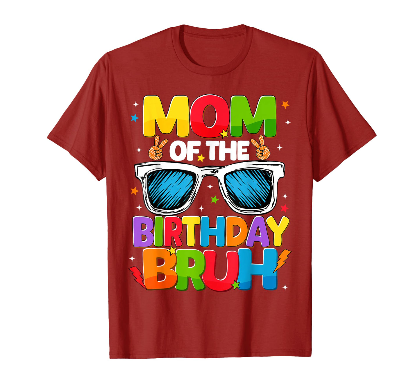 Mom Of The Birthday Bruh Sunglasses Family Group Matching T-Shirt