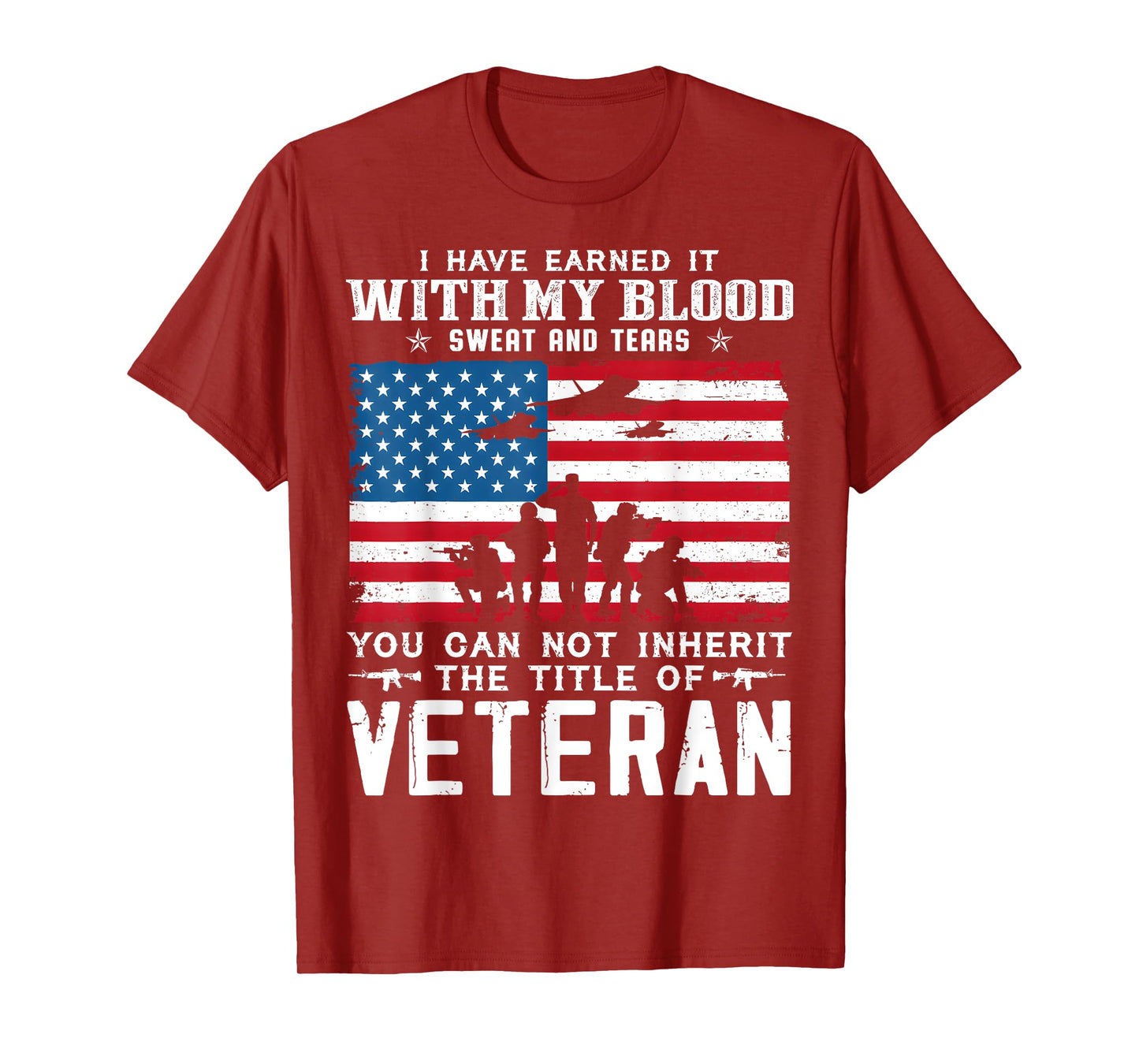 US Army Veteran You Can Not Inherit The Title Of Veteran T-Shirt
