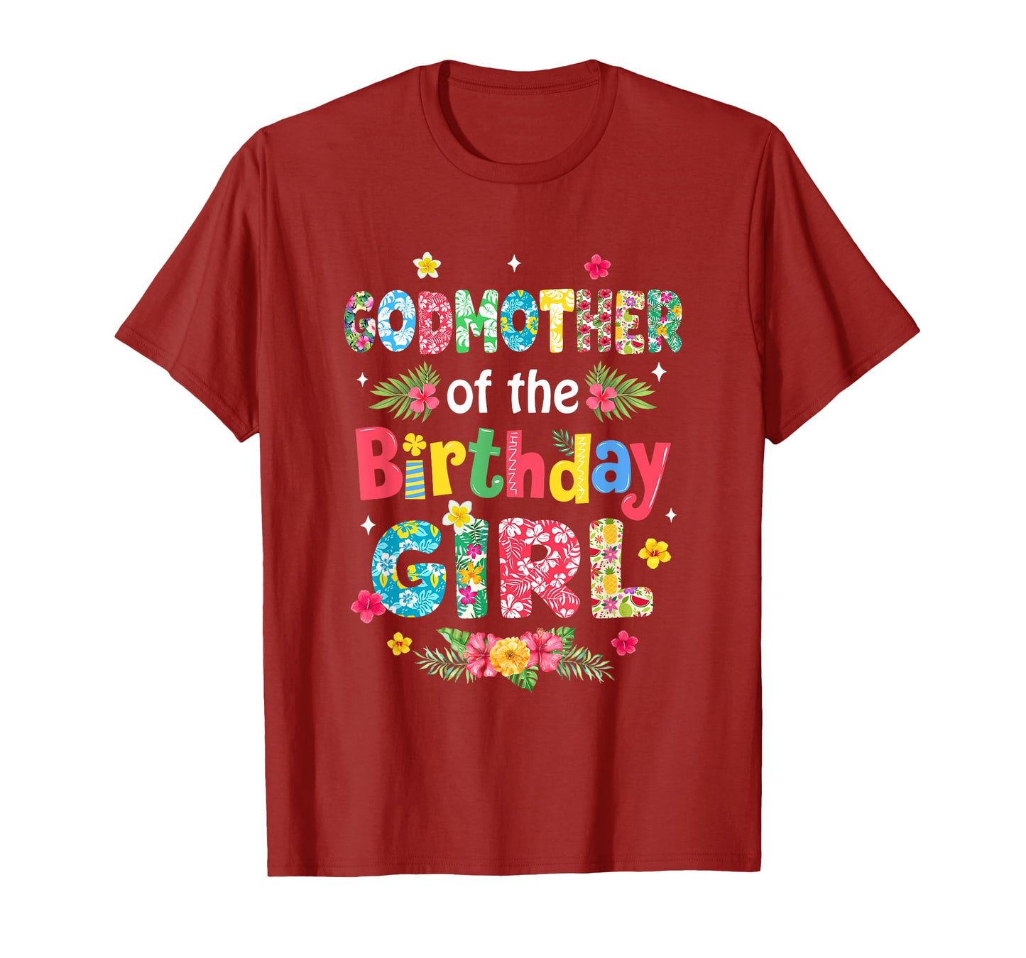 Godmother Of The Birthday Girl Hawaii Family Party Decor T-Shirt