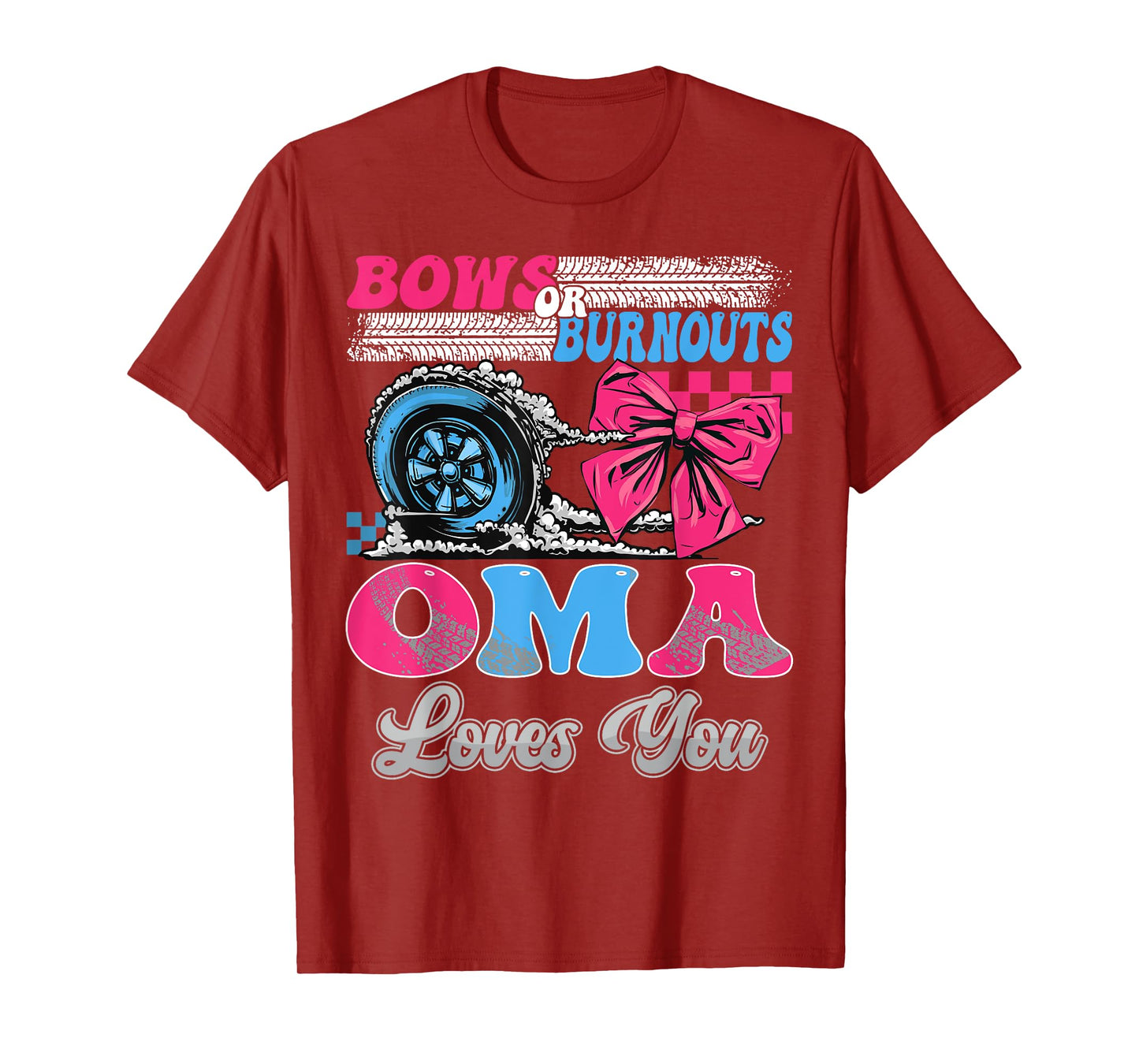 Burnouts or Bows Oma Loves You Gender Reveal Party T-Shirt