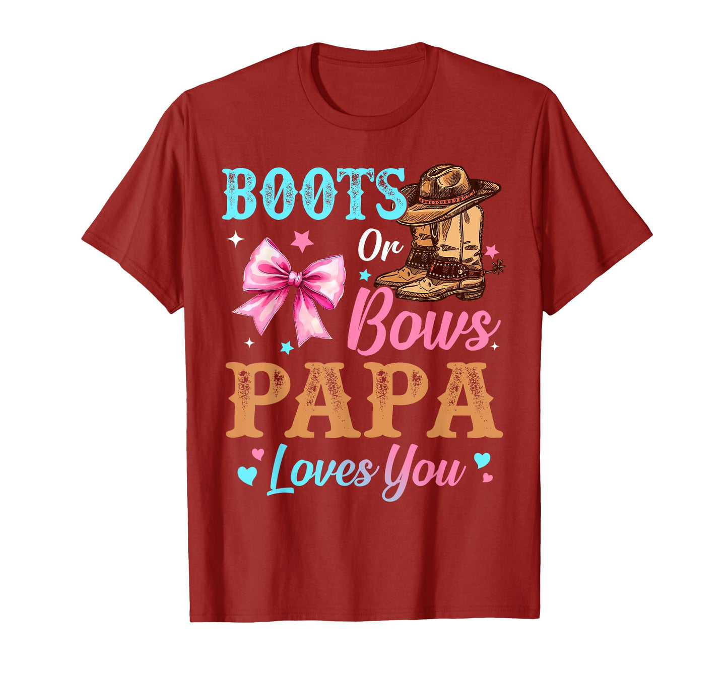 Boots or Bows Papa Loves You Gender Reveal Family T-Shirt