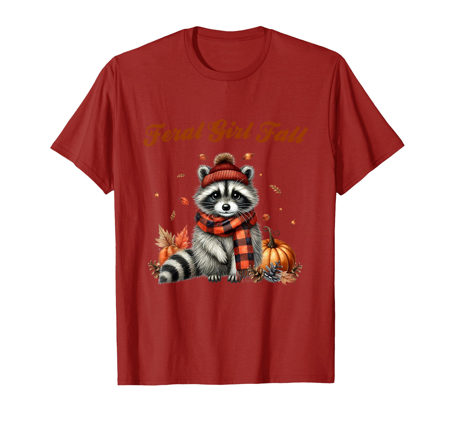 Feral Girl Fall Funny Meme Cute But Feral Raccoon Autumn T-Shirt