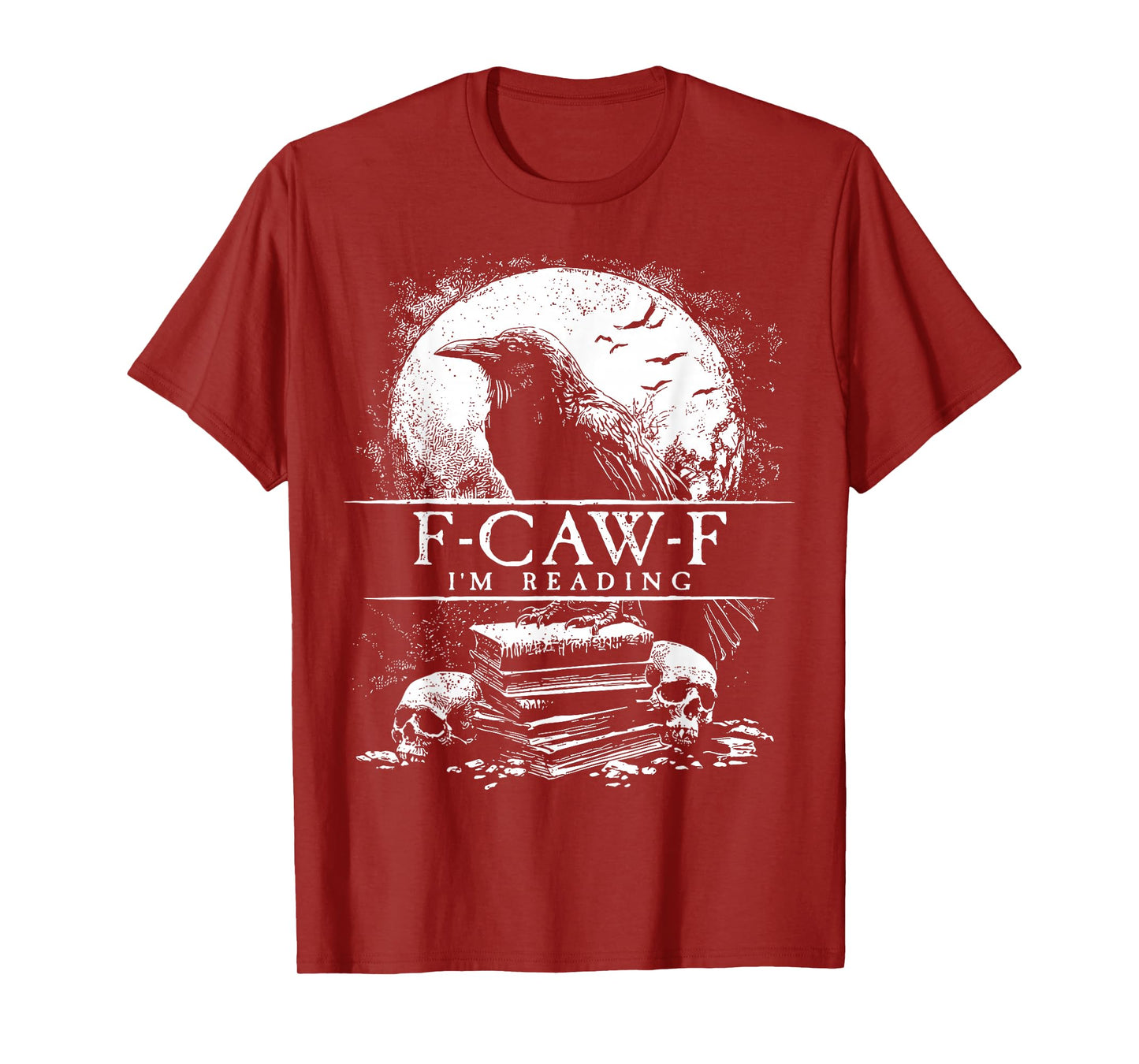 Funny F-Caw-F Books Skulls Gothic T-Shirt