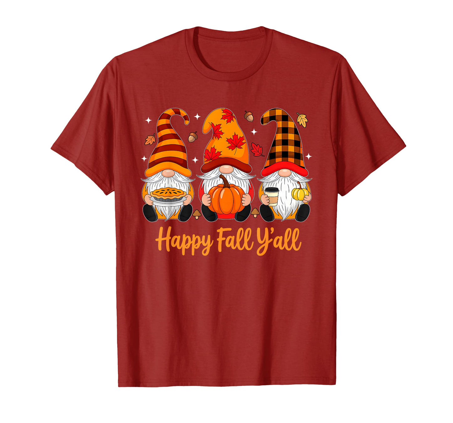 Happy Fall Y'all Gnome Pumpkin Autumn Thanksgiving Men Women T-Shirt