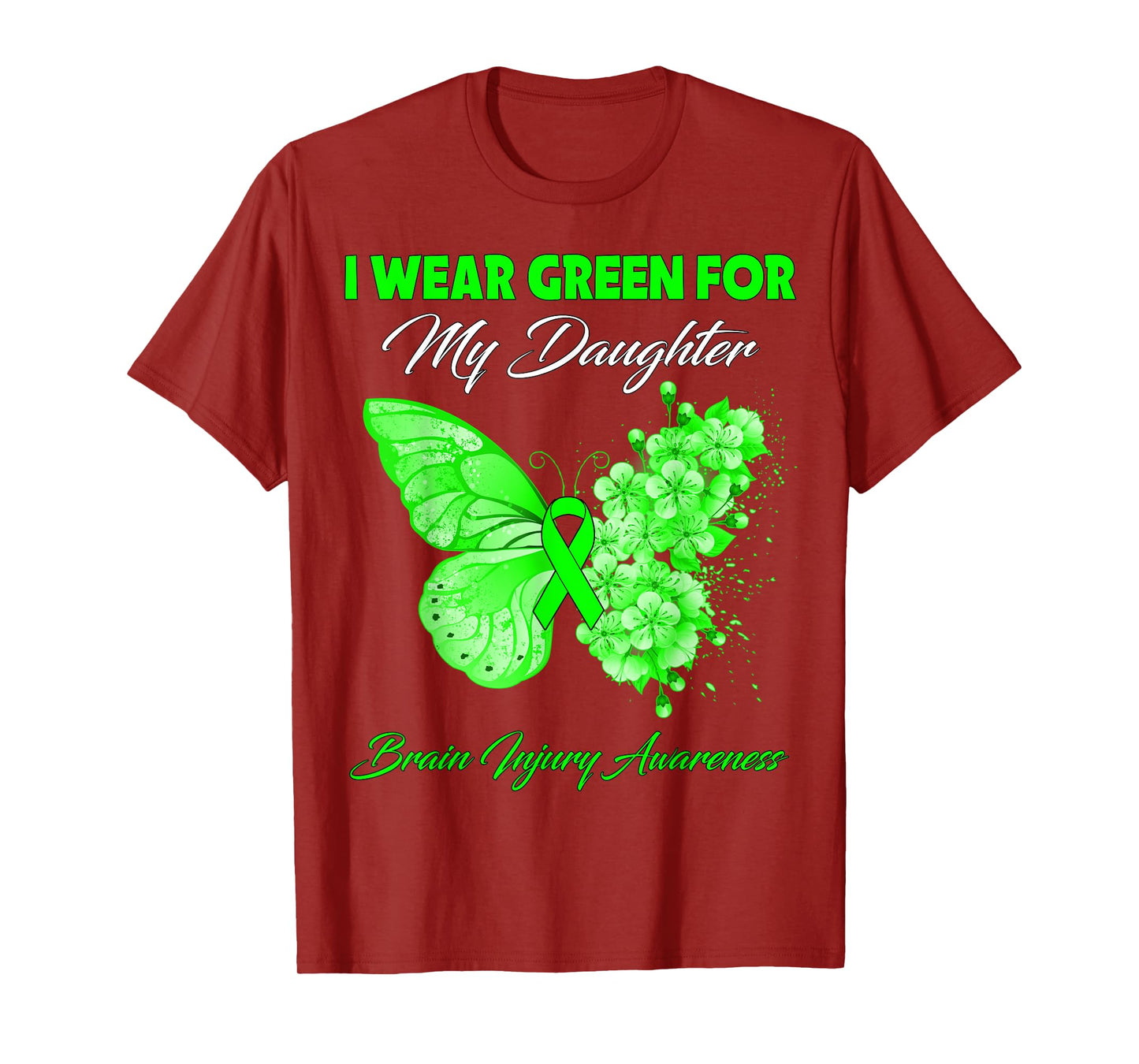 Butterfly I Wear Green For My Daughter Brain Injury T-Shirt