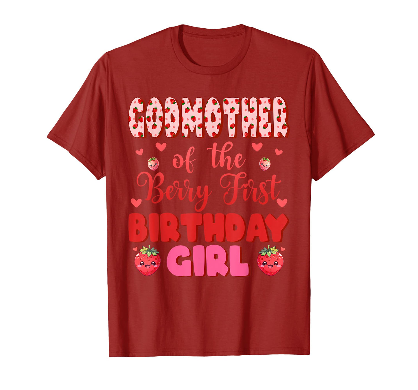 Godmother of The Berry First Birthday Girl Sweet One T-Shirt