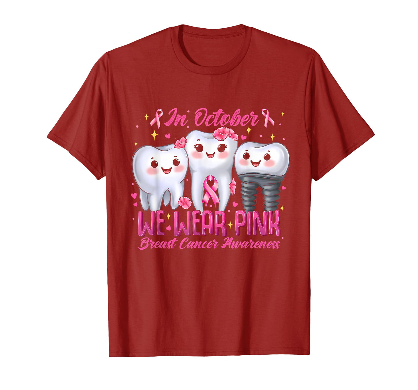 In October We Wear Pink Tooth Dental Breast Cancer Awareness T-Shirt