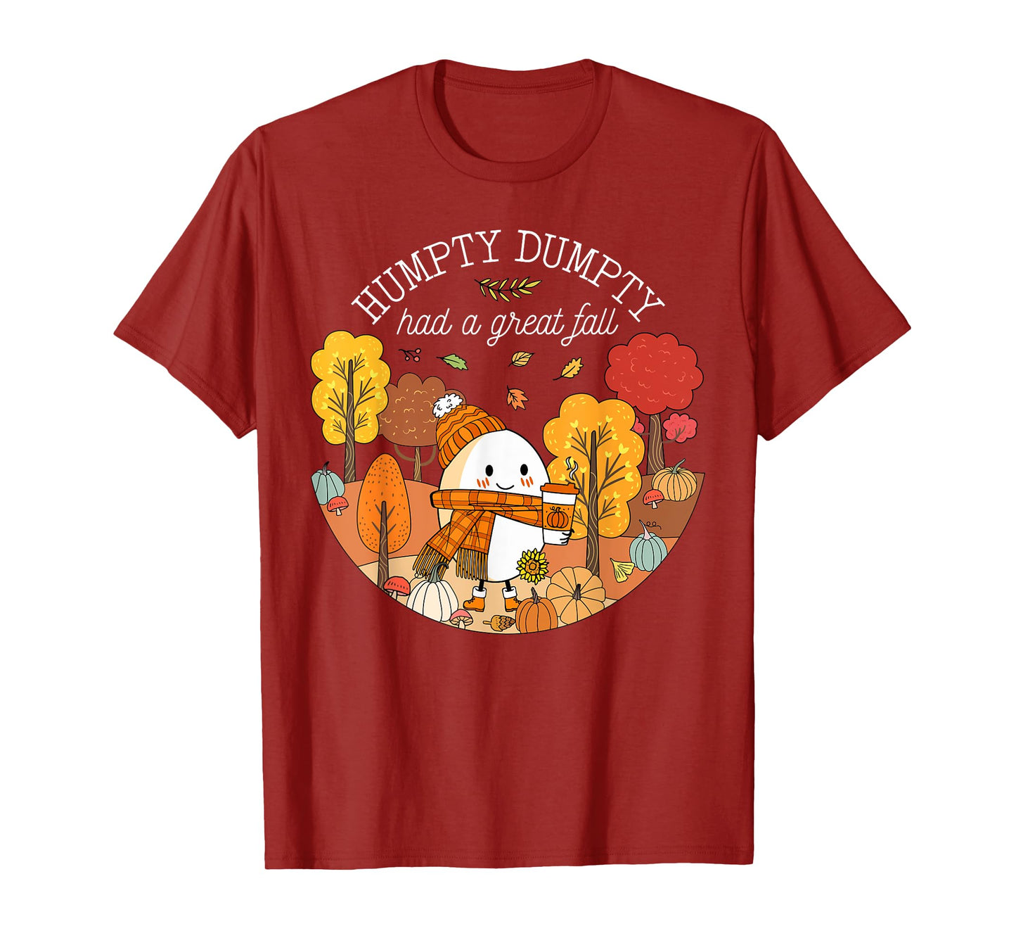 Humpty Dumpty Had A Great Fall Happy Fall Y'all Autumn T-Shirt