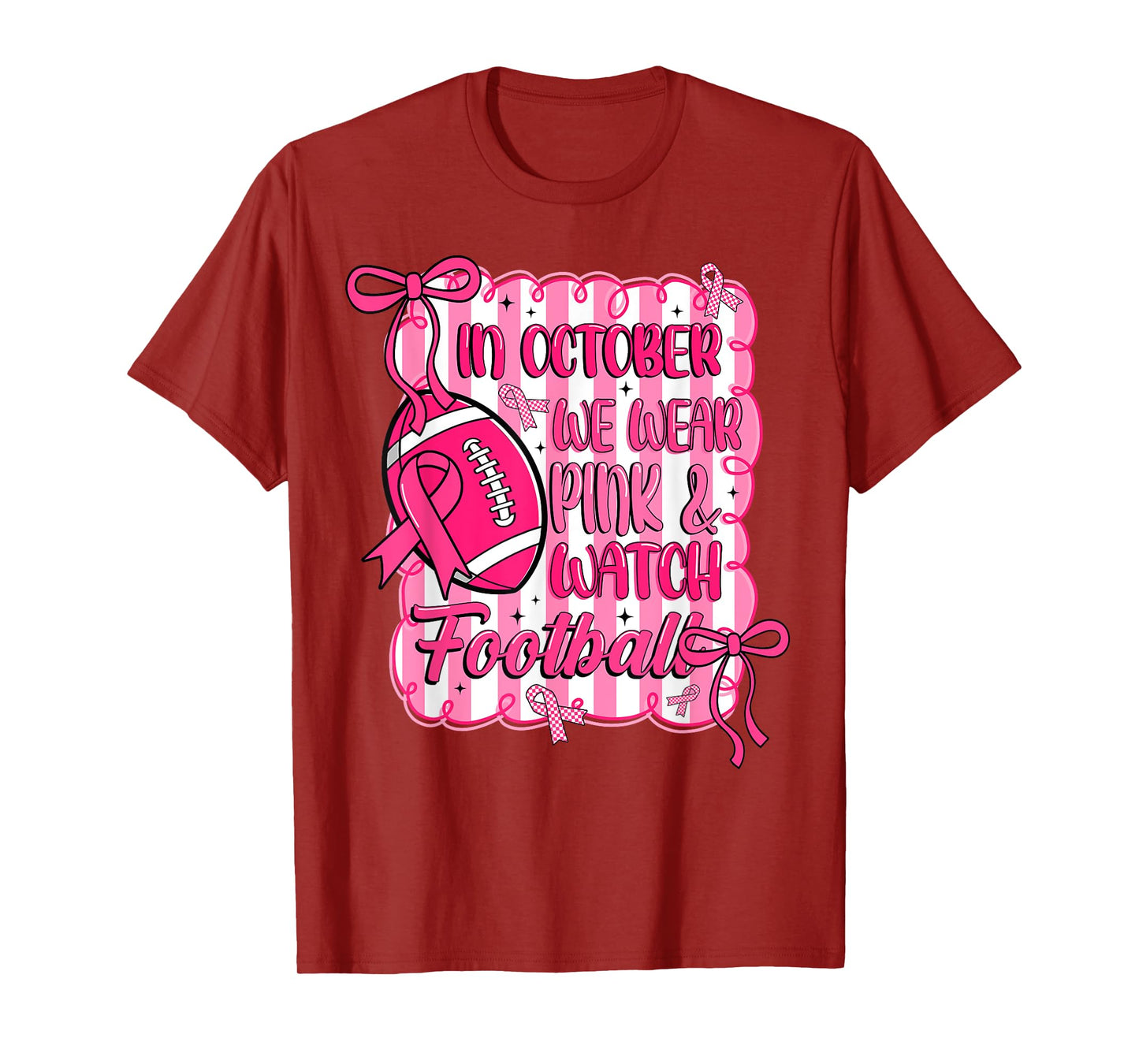 In October We Wear Pink & Watch Football Breast Cancer Funny T-Shirt