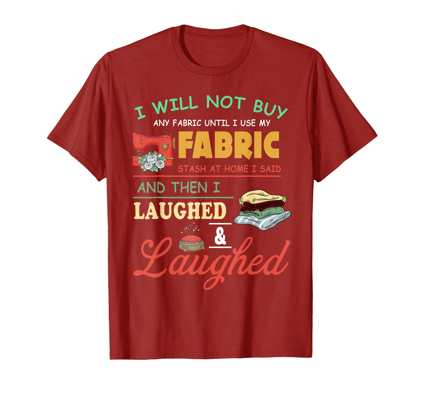 Funny Quilting Sewing Sayings Sewer & Quilter T-Shirt