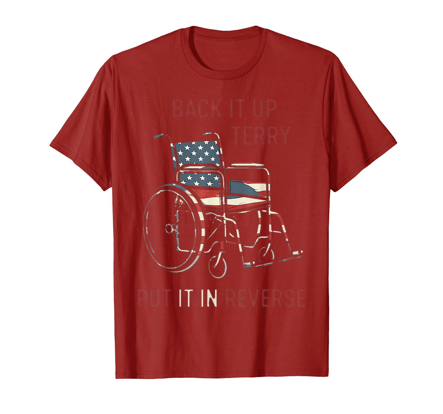 Back Up Terry Put It In Reverse Firework Funny 4th July dad T-Shirt