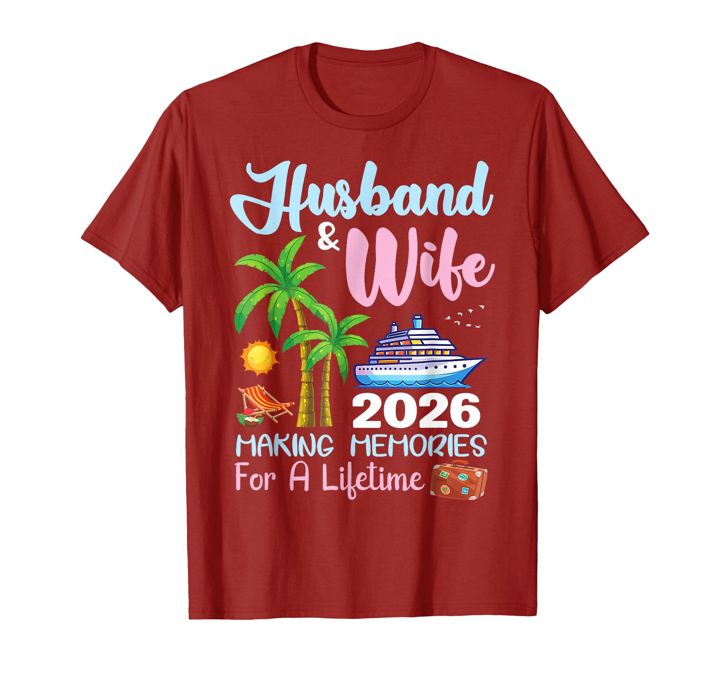 Husband & Wife 2026 Making Memories for A Lifetime Cruise T-Shirt