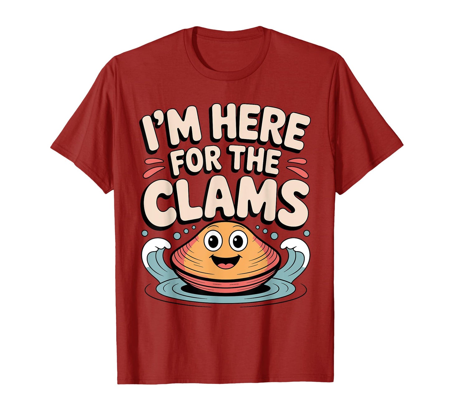Funny I Dig Clams Design for Clam Digging Lover Men Women T-Shirt